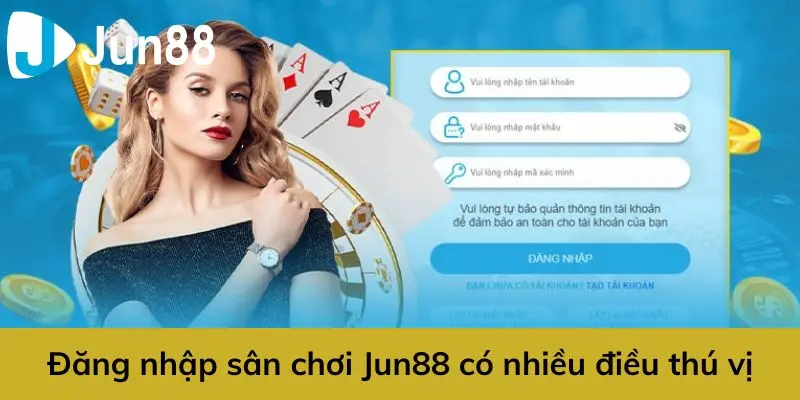 Đăng nhập Jun88 mang đến trải nghiệm cá cược mượt mà